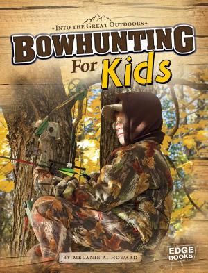 Book cover of Bowhunting for Kids