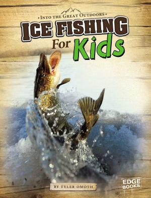 Cover of the book Ice Fishing for Kids by Cath Senker