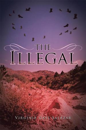 Cover of the book The Illegal by Rebecca Linam