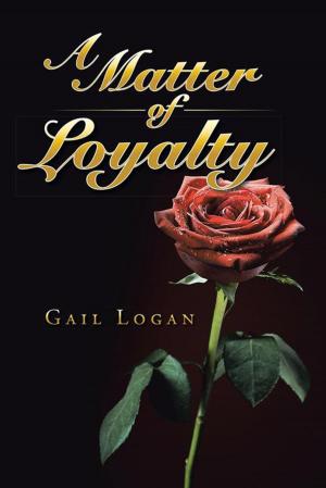 Cover of the book A Matter of Loyalty by J. L. Petersen