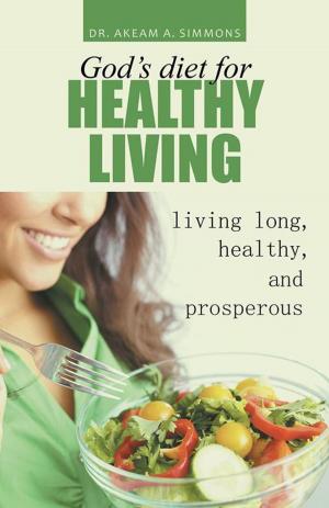 Cover of the book God's Diet for Healthy Living by Patrick Wanakuta Baraza