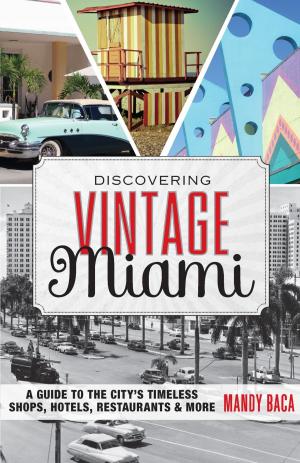 Cover of the book Discovering Vintage Miami by Diana Lambdin Meyer