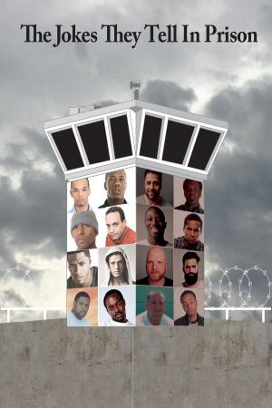 Cover of The Jokes They Tell In Prison