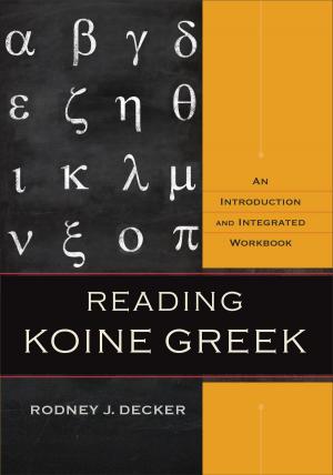 Cover of the book Reading Koine Greek by Lisa T. Bergren