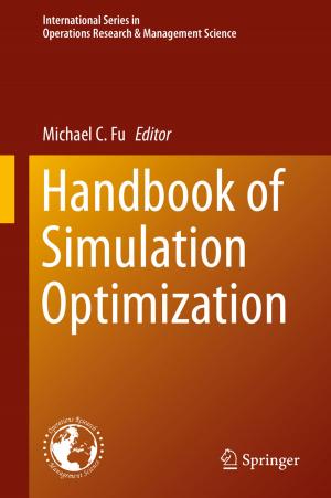 Cover of the book Handbook of Simulation Optimization by Jared A. Linebach, Brian P. Tesch, Lea M. Kovacsiss