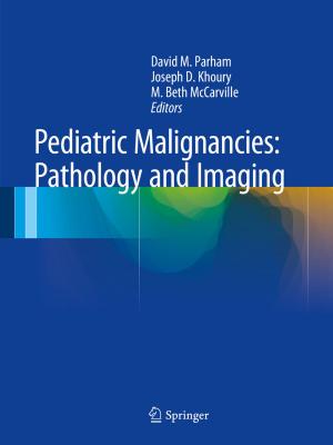 Cover of the book Pediatric Malignancies: Pathology and Imaging by Adam Bowers, Nigel J. Kalton