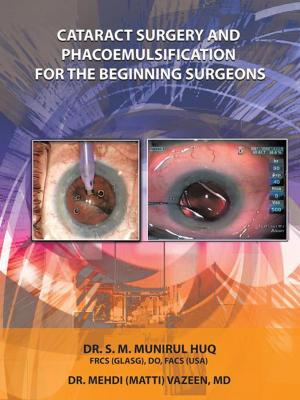 Cover of the book Cataract Surgery and Phacoemulsification for the Beginning Surgeons by Ann Wyckoff Carlos