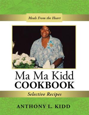 Cover of the book Ma Ma Kidd Cookbook by John Elias Yaakov