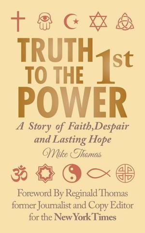 Cover of the book Truth to the 1St Power by Lester Witcher