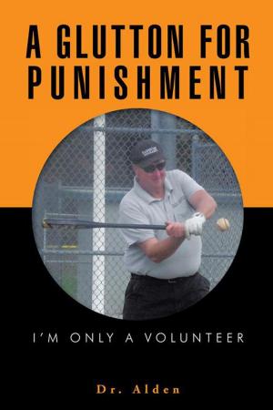 Cover of the book A Glutton for Punishment by Mattie Alston