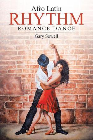 Cover of the book Afro Latin Rhythm Romance Dance by Tamara V. Ester