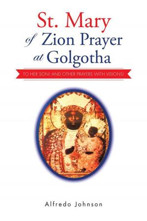 Cover of the book St. Mary of Zion Prayer at Golgotha by Chris Taylor