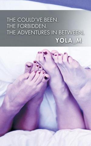 Cover of the book The Could’Ve Been. the Forbidden. the Adventures in Between. by Nosayaba Evbuomwan PhD