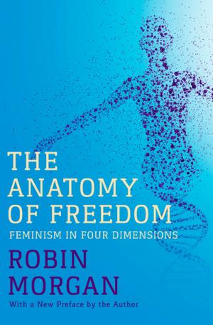 Cover of the book The Anatomy of Freedom by Paul Di Filippo