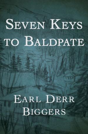 Cover of the book Seven Keys to Baldpate by Wilbur Lawton