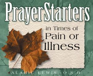 Cover of PrayerStarters in Times of Pain or Illness