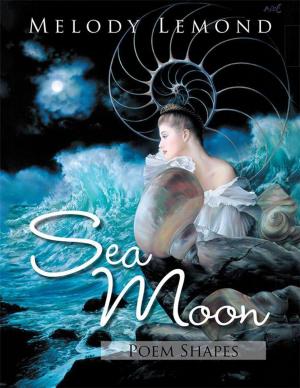 Cover of the book Sea Moon Poem Shapes by Alex Gordon