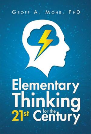 Cover of the book Elementary Thinking for the 21St Century by Miles Anthony Smith