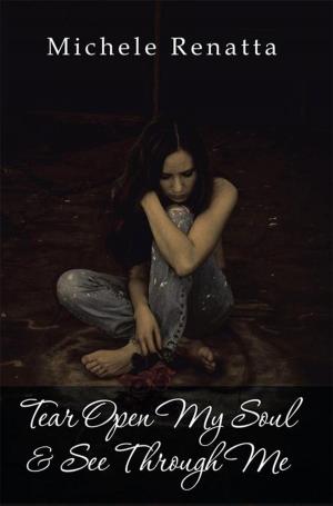 Cover of the book Tear Open My Soul & See Through Me by Valerie Johns