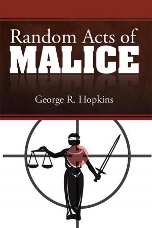 Cover of the book Random Acts of Malice by Blaise Apoldite