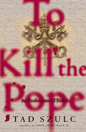 Cover of the book To Kill The Pope by Dallas Hudgens