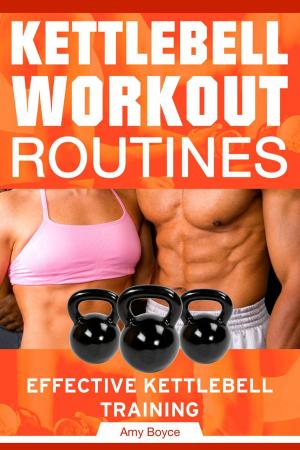 Book cover of Kettlebell Workout Routines: Effective Kettlebell Training
