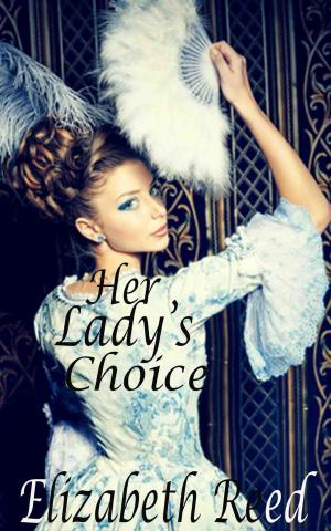 Cover of the book Her Lady's Choice by Nicole Ciacchella