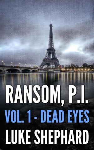 Book cover of Ransom, P.I. (Volume One - Dead Eyes)