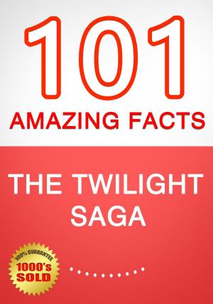 Cover of the book The Twilight Saga - 101 Amazing Facts You Didn't Know by Jorge Poveda Sáez