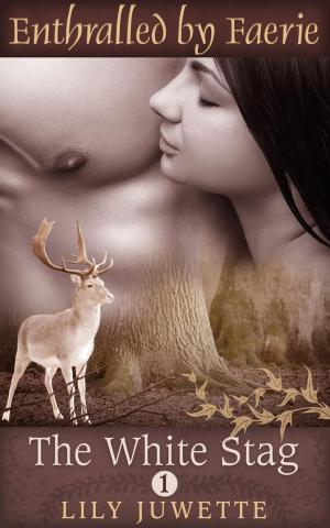 Cover of the book The White Stag, Part 1 by Luna Lance