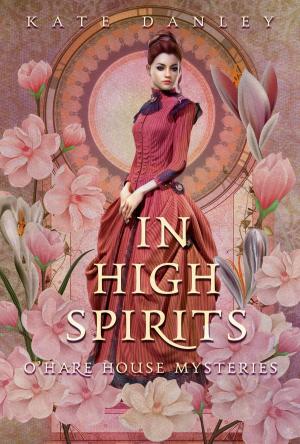 Cover of the book In High Spirits by Kate Danley