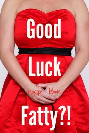 Cover of Good Luck, Fatty?!