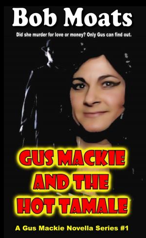 bigCover of the book Gus Mackie and the Hot Tamale by 