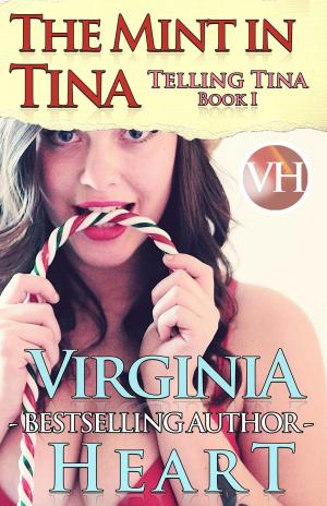 Cover of the book The Mint in Tina by Virginia Heart