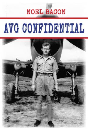 bigCover of the book AVG Confidential: A Flying Tiger Reports to the U.S. Navy, April 1942 by 