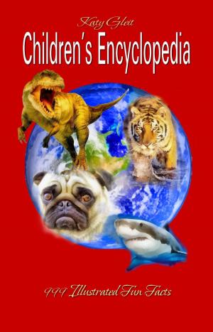 Book cover of Children's Encyclopedia: 999 Illustrated Fun Facts