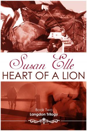 Cover of the book Heart of a Lion by Susan Elle