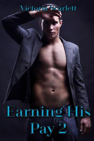 Cover of the book Earning His Pay 2 by Ella Blythe