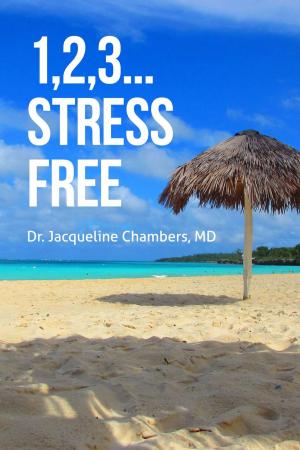 Cover of the book 1,2,3... Stress Free by Chris Jeremy
