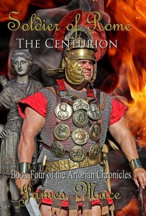 Book cover of Soldier of Rome: The Centurion