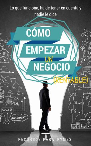 Cover of the book Cómo empezar un negocio by Dr. Ebenezer Robinson, PhD