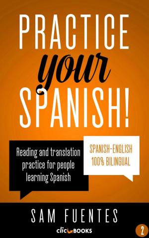 Cover of the book Practice Your Spanish! by Mick Trevor