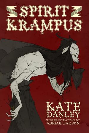 Cover of the book The Spirit of Krampus - Illustrated by Nicole Kornher-Stace