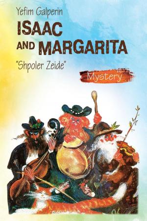 Cover of the book Isaac and Margarita (“Shpoler Zeide”) by A.M. Wells