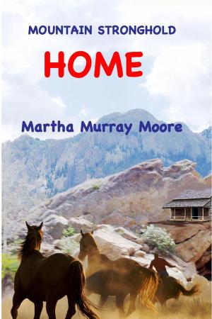 Cover of the book Mountain Stronghold: Home by Sharon Cramer