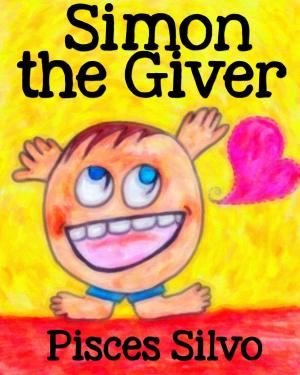 Cover of the book Children's Book: Simon the Giver by Mark Wandrey