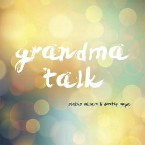 Cover of the book Grandma Talk by William H. White
