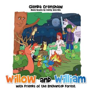 Cover of the book Willow and William with Friends of the Enchanted Forest by Ben Galley