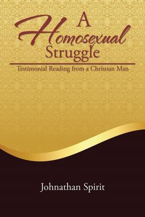 Cover of the book A Homosexual Struggle by Akimua Timitimi