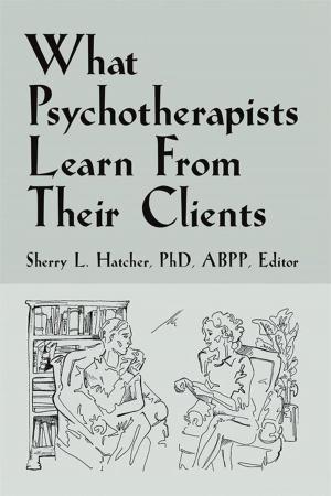 Cover of the book What Psychotherapists Learn from Their Clients by Steven Joseph Sinopoli